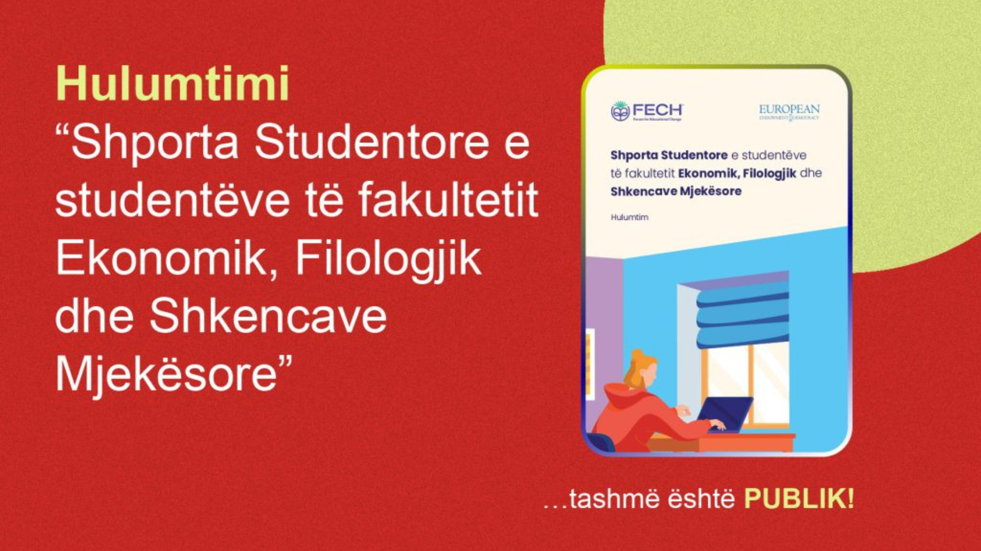 Hulumtimi “Shporta Studentore e studentëve të fakultetit Ekonomik, Filologjik dhe Shkencave Mjekësore”. Foto: FNA